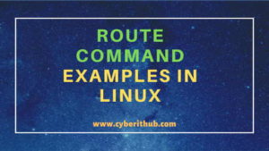 Best Linux Route Command Examples How To Add Route In Linux