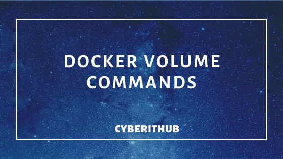 7-useful-docker-volume-command-examples-cyberithub