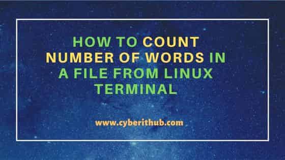 How To Count Number Of Words In A File From Linux Terminal CyberITHub