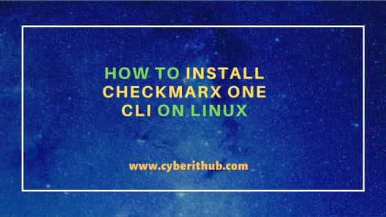 How to Install Checkmarx One CLI on Linux 7