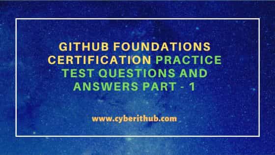 GitHub Foundations Certification Practice Test Questions and Answers Part - 1