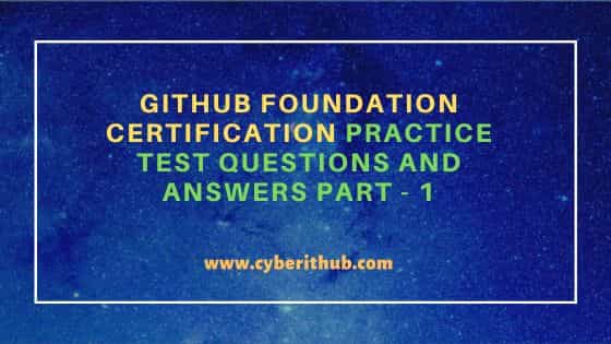 GitHub Foundations Certification Practice Test Questions and Answers Part - 1 1